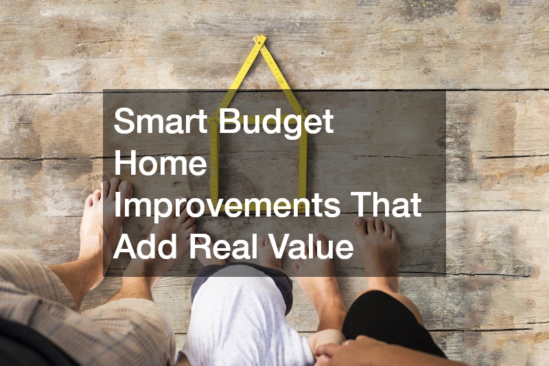 Smart Budget Home Improvements That Add Real Value